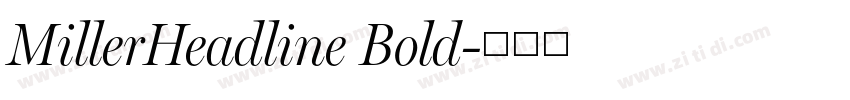 MillerHeadline Bold字体转换 MillerHeadline Bold字体转换